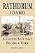 Rathdrum Idaho: A County Se...
