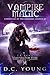 Vampire Magic (The Chronicles of the Immortal Council #4)