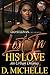 Lost in His Love by D. Michelle