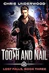 Tooth and Nail by Chris  Underwood