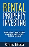 Book cover for Rental Property Investing: How to Be a Real Estate Investor and Create Passive Income