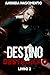 Destino & Destruição (Trilo...