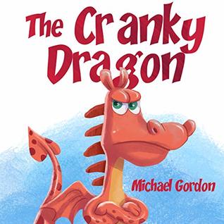 The Cranky Dragon (Kindle Edition)