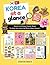 KOREA AT A GLANCE (FULL COLOR): Quick and Easy Visual Book To Help You Learn and Understand Korea! (The K-Pop Dictionary)