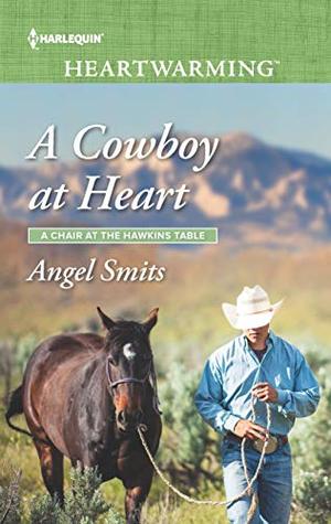 A Cowboy at Heart (A Chair at the Hawkins Table #7)