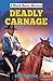 Deadly Carnage (Black Horse...