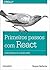 Primeiros passos com React: Construindo aplicações web (Portuguese Edition)