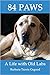 84 Paws: A Life with Old Labs