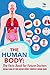 The Human Body: The Facts B...