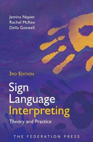 Sign Language Interpreting: Theory and Practice (Paperback)