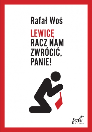 Lewicę racz nam zwrócić, Panie! (Paperback)