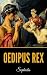 Oedipus Rex by Sophocles