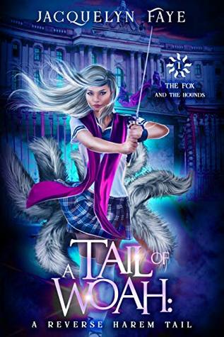 A Tail of Woah (The Fox and the Hounds, #1)