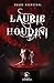 Laurie Houdini (French Edition)