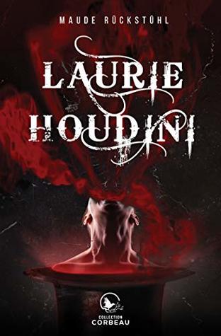 Laurie Houdini (French Edition)