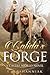 Calida's Forge (A Castre World Novel)