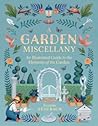 A Garden Miscellany: An Illustrated Guide to the Elements of the Garden A Garden Miscellany: An Illustrated Guide to the Elements of the Garden