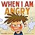 When I am Angry (Self-Regul...