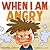 When I am Angry (Self-Regulation Skills #2)