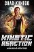 Kinetic Reaction: Nibiru Rising: Book 3