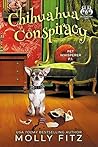 Chihuahua Conspiracy (Pet Whisperer P.I. #6)