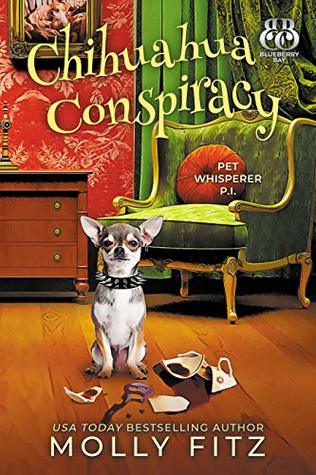 Chihuahua Conspiracy (Pet Whisperer P.I. #6)