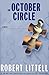The October Circle: A Novel