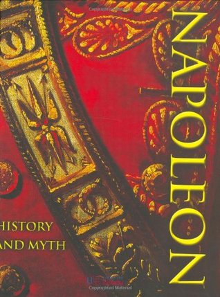 Napoleon : History and Myth (Hardcover)