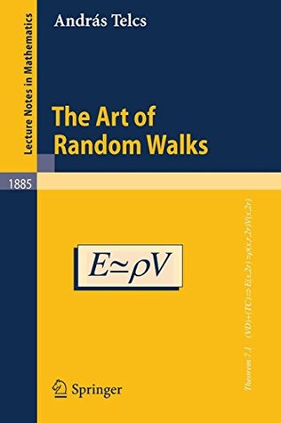 The Art of Random Walks (Lecture Notes in Mathematics, 1885)
