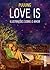Love Is by Puuung.