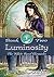 Luminosity (White Road Chronicles #2)