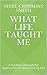 What Life Taught Me by Shirl Crimmins Smith