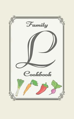 Family Cookbook: Monogram initial L - Blank cookbooks to write in
