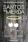 Santos de mierda....