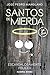 Santos de mierda. Escandalosamente felices by José Pedro Manglano
