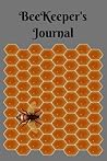 BeeKeeper's Journal: 6X9 lined 103 preformatted pages which include Inspection Notes and other pertinent information about your bees.