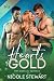 Hearts of Gold by Nicole Stewart Hearts of Gold by Nicole Stewart