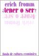 ¿Tener o ser?