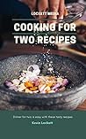 Cooking For Two Recipes Cooking For Two Recipes