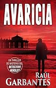 Avaricia: Un thriller de misterio del detective Hensley (Casos de Bar Harbor nº 2)