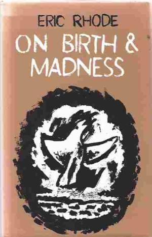 On Birth and Madness (Hardcover)
