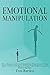 Emotional Manipulation by Tom Barden