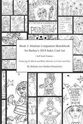 Book 3: Medium Companion Sketchbook for Barbee’s 2018 Index Card Art