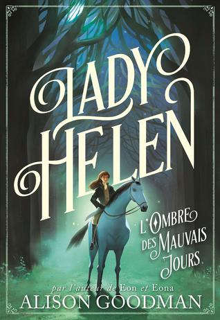L'Ombre des mauvais jours (Lady Helen, #3)