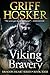 Viking Bravery by Griff Hosker