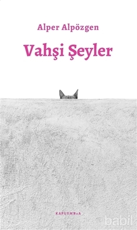 Vahşi Şeyler (Paperback)