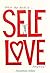 What The Heck Is Self-Love ...