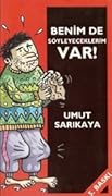 Benim de Söyleyeceklerim Var!