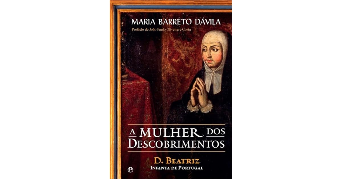 Resultado de imagem para maria barreto davila beatriz a mulher dos descobrimentos