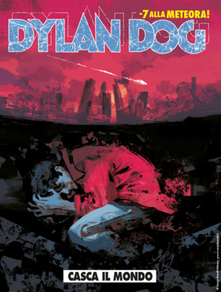Dylan Dog n. 393: Casca il mondo (Paperback)
